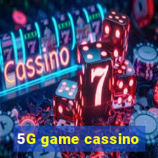 5G game cassino